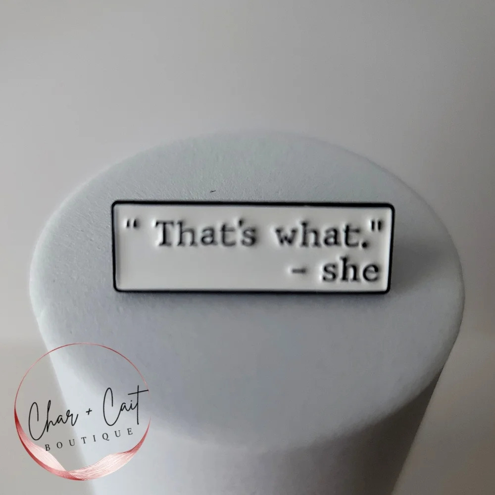 The Office That's What She Said Enamel Pin
